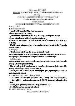 Kế hoạch bài dạy Lịch sử 8 - Tiết 25+26, Bài 24: Cuộc kháng chiến từ năm 1858 đến năm 1873 - Năm học 2021-2022