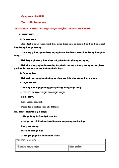 Kế hoạch bài dạy Ngữ Văn 6 Sách Cánh diều - Tuần 34, Tiết 138: Luyện tập Trình bày ý kiến về 1 hiện tượng trong đời sống - Năm học 2021-2022