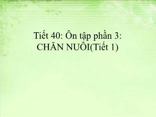 Bài giảng Công nghệ Lớp 7 - Tuần 30, Tiết 40: Ôn tập chương III - Năm học 2021-2022 - Lê Viết Hoài
