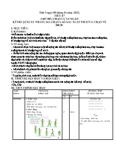 Kế hoạch bài dạy GDTC 6 Sách Cánh diều - Tiết 17+18: Chạy cự li ngắn. Kĩ thuật xuất phát cao, chạy lao sau xuất phát và chạy về dích - Năm học 2021-2022