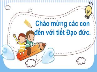Bài giảng Đạo đức 3 - Tiết 13: Em ham học hỏi (Tiết 3)