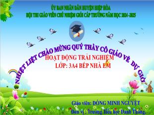 Bài giảng Hoạt động trải nghiệm 3 (Kết nối tri thức) - Bài 21: Bếp nhà em - Năm học 2024-2025