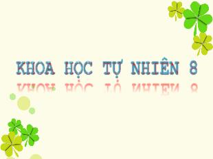 Bài giảng Khoa học tự nhiên Lớp 8 (Kết nối tri thức) - Chương VIII: Sinh vật và môi trường - Bài 45: Sinh quyển
