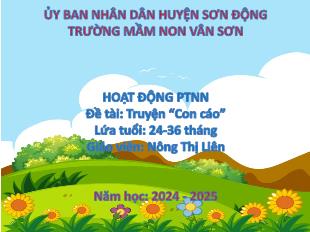 Bài giảng Mầm non Lớp Nhà trẻ - Đề tài: Truyện Con cáo - Năm học 2024-2025 - Nông Thị Liên
