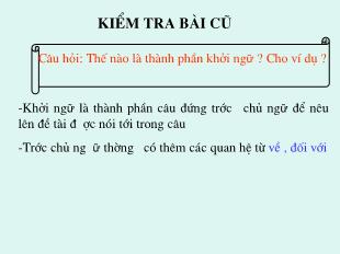 Bải giảng Ngữ văn Khối 9 - Tiết 98: Các thành phần biệt lập