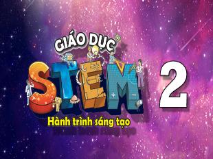 Bài giảng Stem Hoạt động trải nghiệm 2 - Bài 2: An-bum ảnh tặng thầy cô