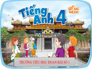 Bài giảng Tiếng Anh 4 (Global success) - Period 1, Unit 12: Jobs (Lesson 1) - Trường Tiểu học Đoan Bái số 1