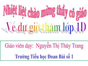 Bài giảng Tiếng Việt 1 (Kết nối tri thức) - Bài 13: I, ia - Nguyễn Thị Thùy Trang