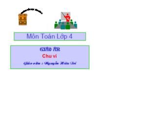 Bài giảng Toán 4 - Bài: Chu vi - Nguyễn Hữu Trí