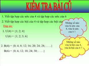 Bài giảng Toán 6 - Tiết 30: Ước chung và bội chung