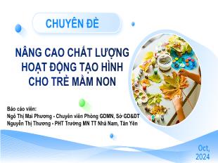Chuyên đề Nâng cao chất lượng hoạt động tạo hình cho trẻ mầm non