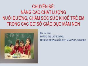 Chuyên đề Nâng cao chất lượng nuôi dưỡng, chăm sóc sức khoẻ trẻ em trong các cơ sở giáo dục mầm non