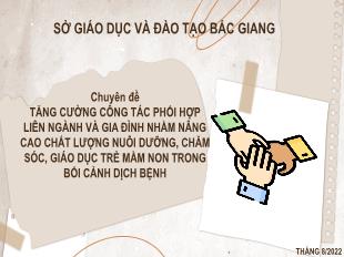 Chuyên đề Tăng cường công tác phối hợp liên ngành và gia đình nhằm nâng cao chất lượng nuôi dưỡng, chăm sóc, giáo dục trẻ mầm non trong bối cảnh dịch bệnh