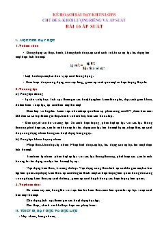 Giáo án Khoa học tự nhiên 8 (Kết nối tri thức) - Chủ đề 5: Khối lượng riêng và áp suất - Bài 16: Áp suất