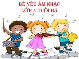 Bài giảng Mầm non Lớp Chồi - Bài hát: Chú bộ đội