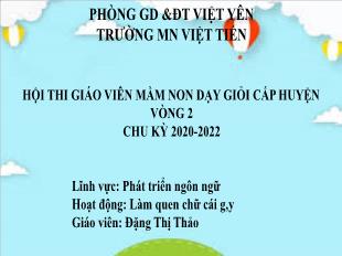 Bài giảng Mầm non Lớp Lá - Đề tài: Làm quen chữ cái g, y - Đặng Thị Thảo