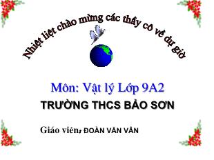 Bài giảng Vật lí 9 - Tiết 17: Thực hành Xác định công suất của bóng đèn - Đoàn Văn Vân