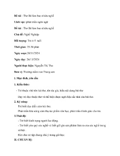 Giáo án Mầm non Lớp Chồi - Chủ đề: Nghề nghiệp - Đề tài : Thơ Bé làm bao nhiêu nghề - Năm học 2024-2025 - Nguyễn Thị Tho