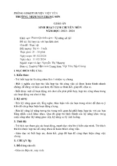 Giáo án Mầm non Lớp Chồi - Chủ đề: Thực vật - Đề tài: Bé hợp tác với bạn khi chơi - Năm học 2023-2024 - Nguyễn Thị Nhượng