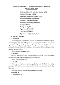 Giáo án Mầm non Lớp Lá - Chủ đề: Mùa xuân. Lễ hội - Đề tài: Dạy trẻ biết chờ đến lượt - Năm học 2023-2024 - Tạ Thị Duyên