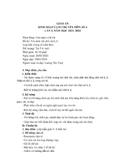 Giáo án Mầm non Lớp Lá - Đề tài: Trò chơi với chữ cái h, k - Năm học 2023-2024 - Lương Thị Thuỷ