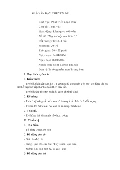 Giáo án Mầm non Lớp Mầm - Chủ đề: Thực Vật - Đề tài: Dạy trẻ xếp xen kẽ 1-1 - Năm học 2023-2024 - Lương Thị Bắc