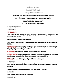 Giáo án Steam Mầm non Lớp Mầm - Đề tài: Vận động sáng tạo bài hát Em đi chơi thuyền. Nghe hát Lý kéo chài. Trò chơi Âm nhạc Vũ điệu hóa đá-
