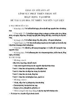 Giáo án Stem Mầm non Lớp Lá - Đề tài: Làm hoa từ nhiều nguyên vật liệu