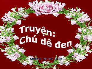 Bài giảng Mầm non Lớp Mầm - Đề tài: Truyện Chú dê đen